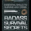 Badass Survival Secrets